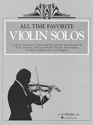 Vorderes Coverbild All Time Favorite Violin Solos: Violin and Piano
