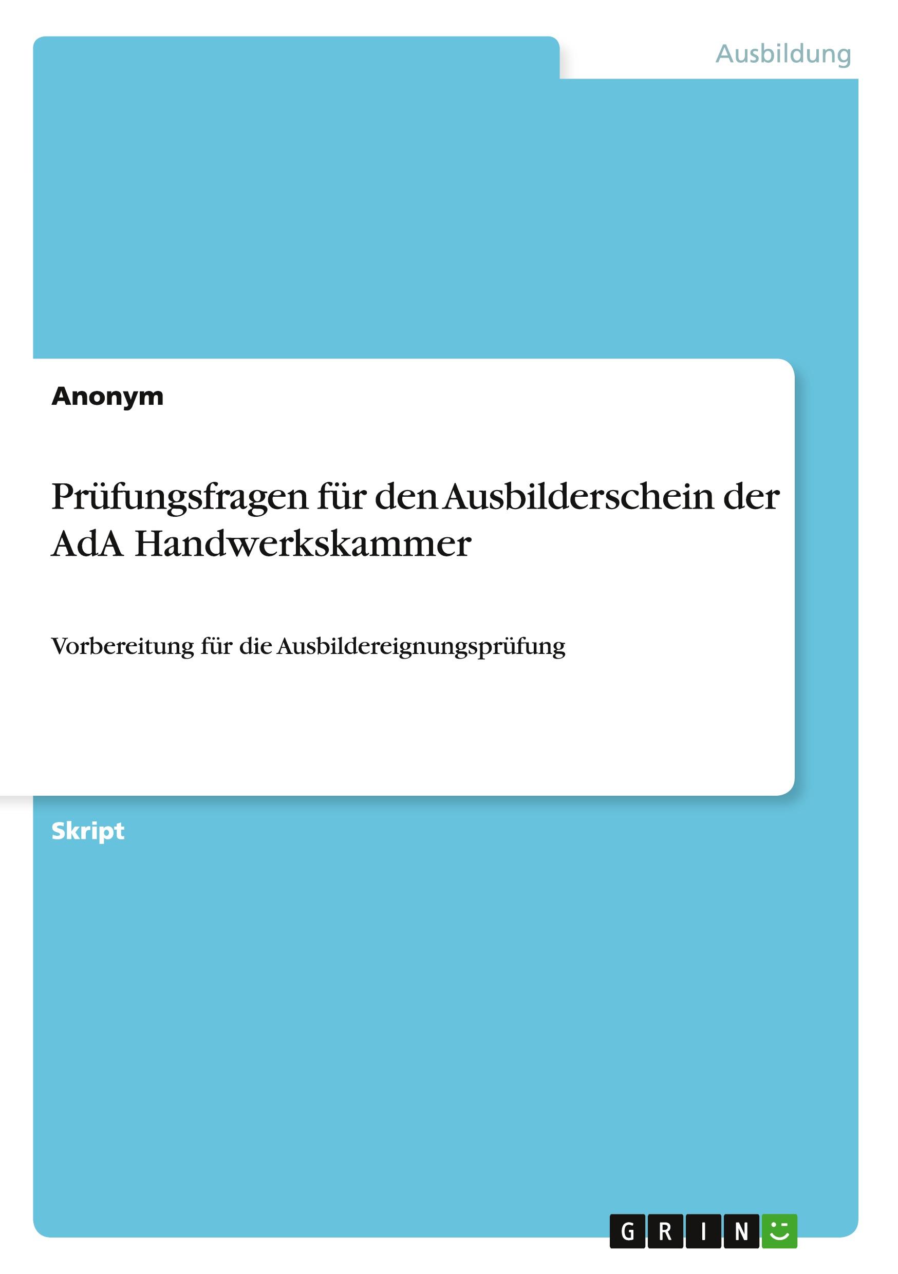 Vorderes Coverbild Prüfungsfragen für den Ausbilderschein der AdA Handwerkskammer