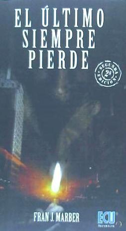 Vorderes Coverbild El último siempre pierde