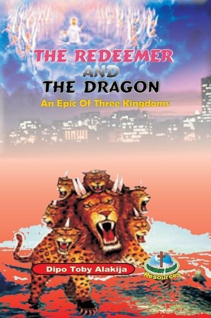 Vorderes Coverbild The Redeemer And The Dragon: The Epic Of Three Kingdoms