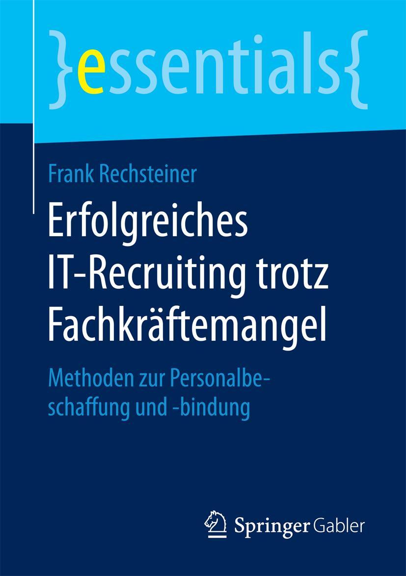 Vorderes Coverbild Erfolgreiches IT-Recruiting trotz Fachkräftemangel