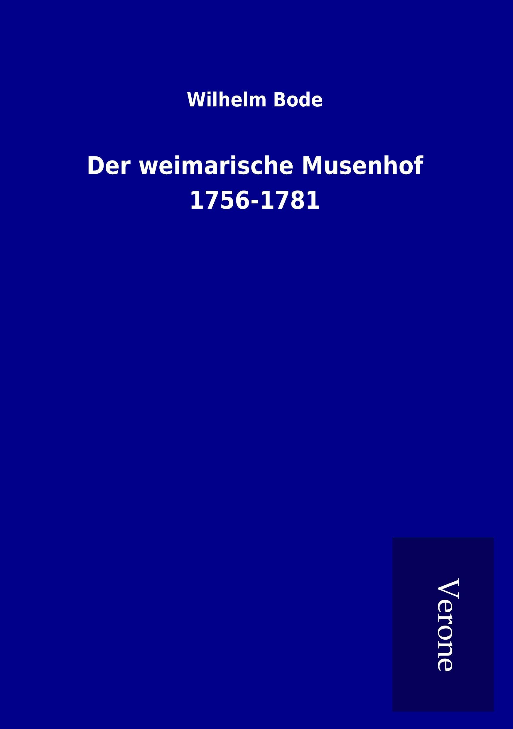 Vorderes Coverbild Der weimarische Musenhof 1756-1781