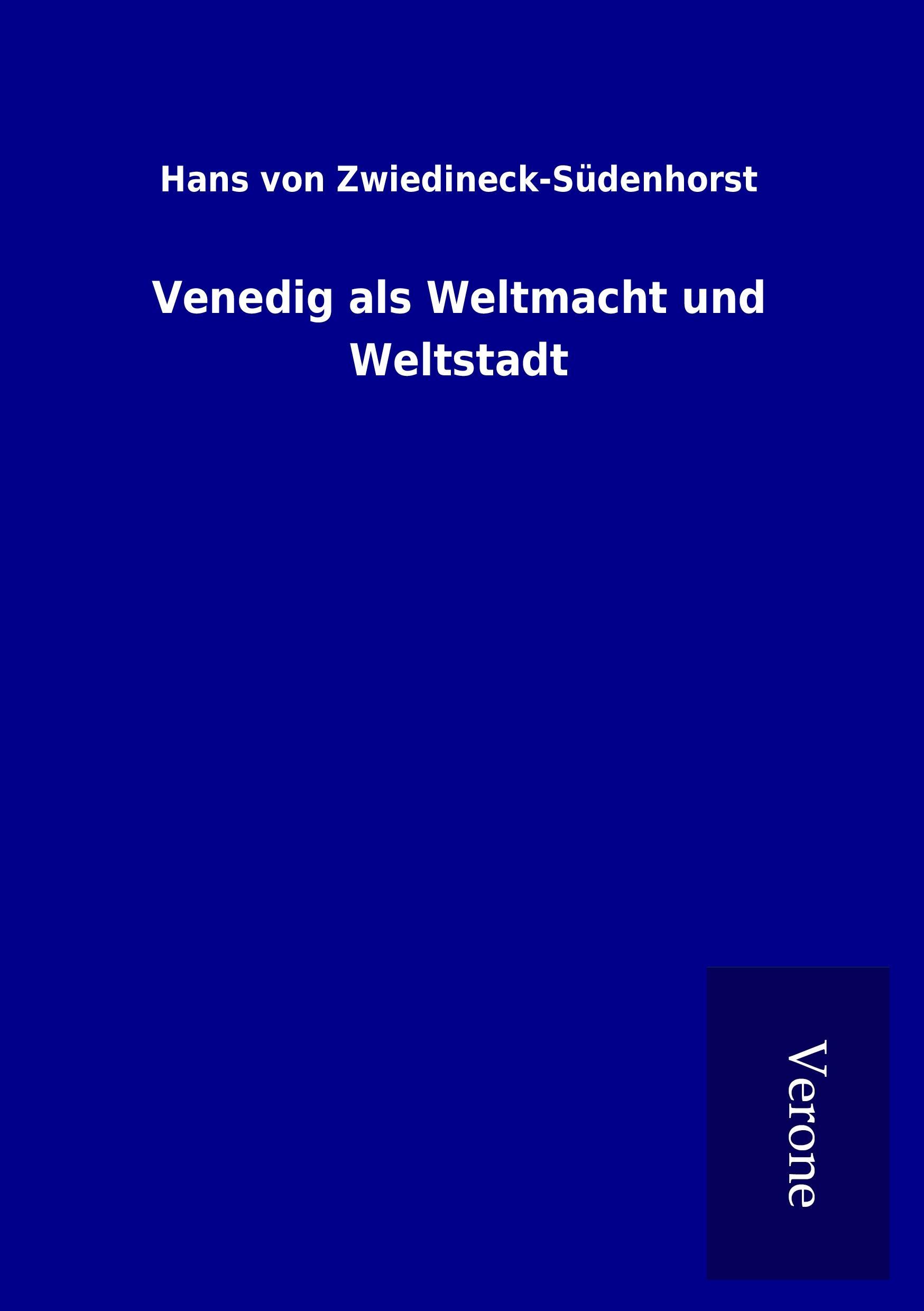 Vorderes Coverbild Venedig als Weltmacht und Weltstadt