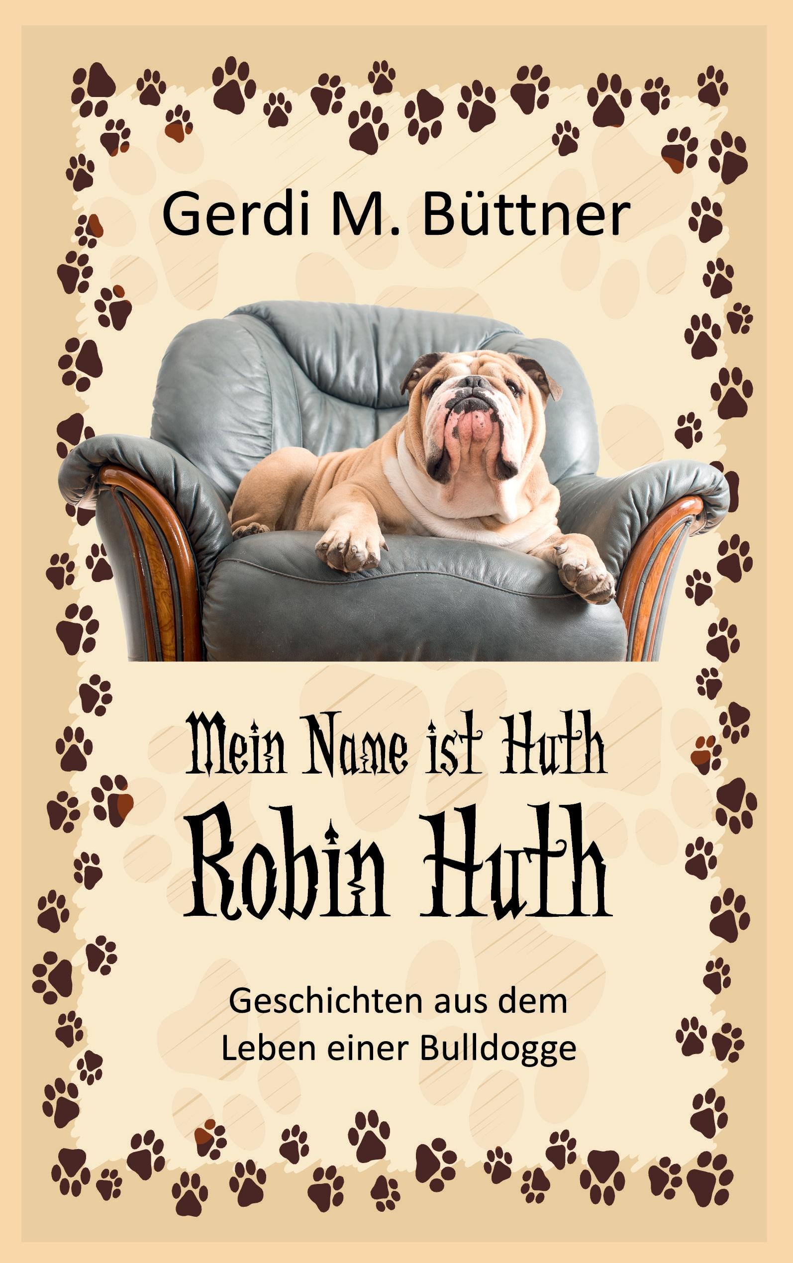 Vorderes Coverbild Mein Name ist Huth, Robin Huth