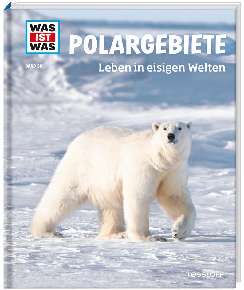 Vorderes Coverbild WAS IST WAS Band 36 Polargebiete. Leben in eisigen Welten