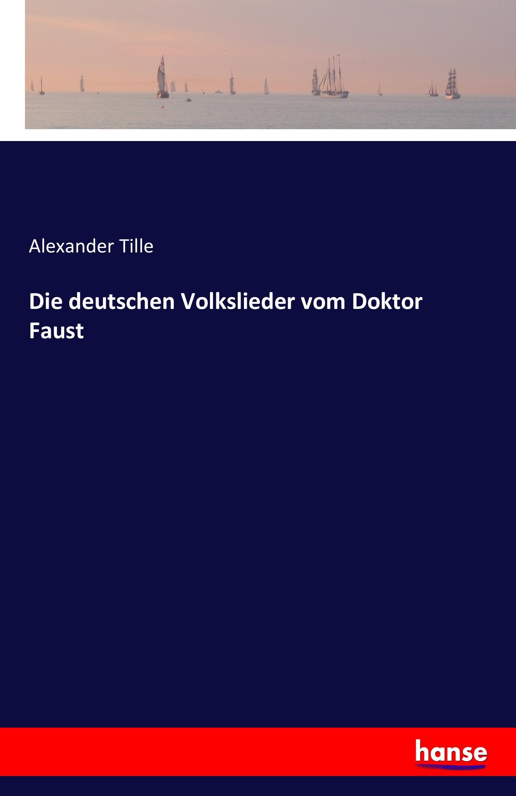 Vorderes Coverbild Die deutschen Volkslieder vom Doktor Faust