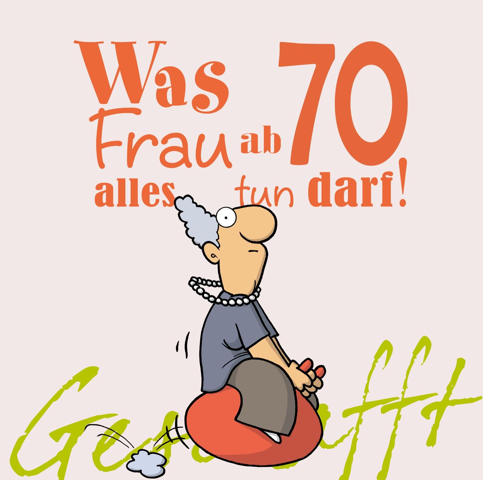 Vorderes Coverbild Geschafft! Was Frau ab 70 alles tun darf
