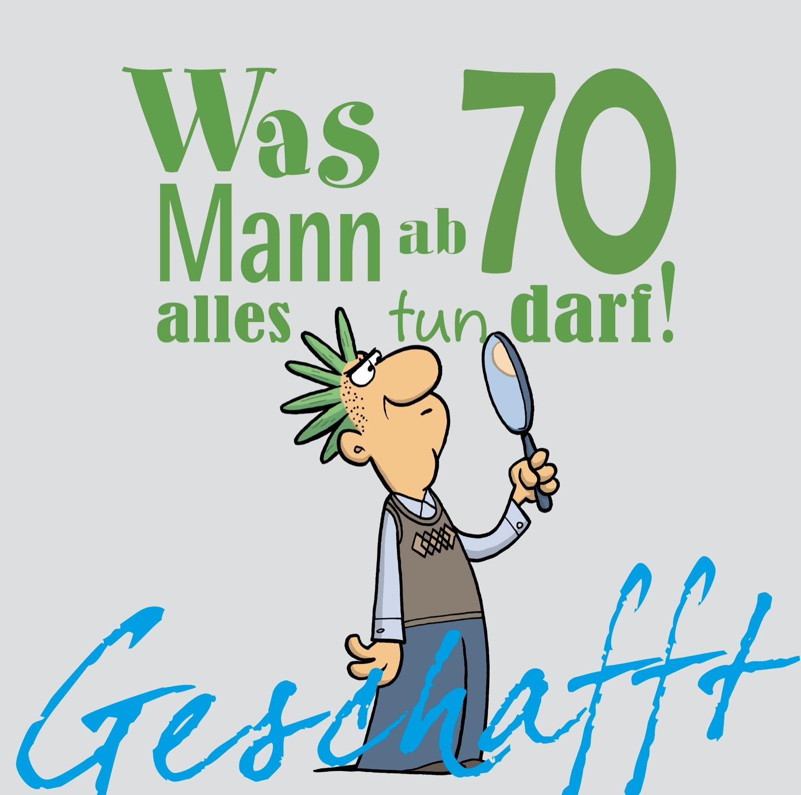 Vorderes Coverbild Geschafft! Was Mann ab 70 alles tun darf