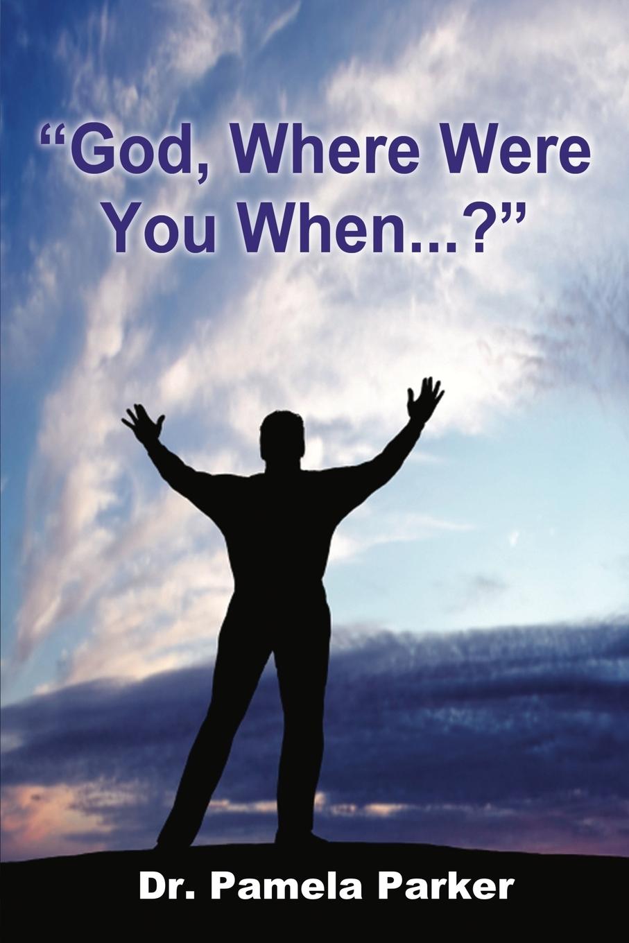 Vorderes Coverbild "God, Where Were You When...?"