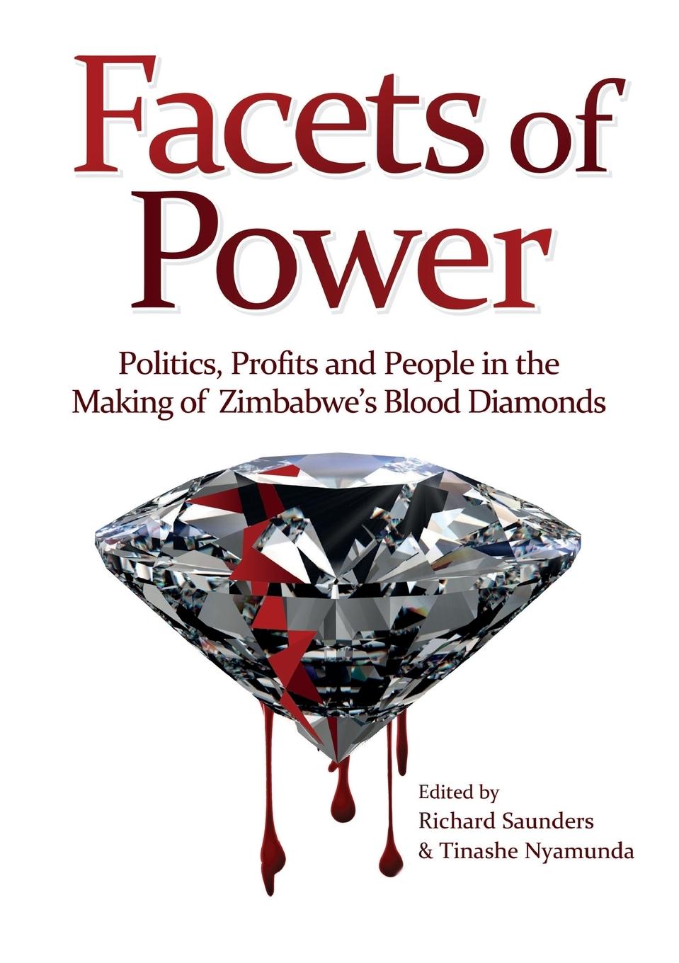 Vorderes Coverbild Facets of Power. Politics, Profits and People in the Making of Zimbabwe's Blood Diamonds