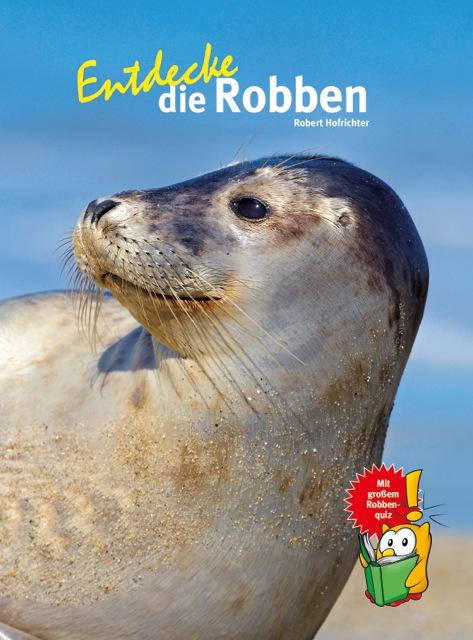 Vorderes Coverbild Entdecke die Robben