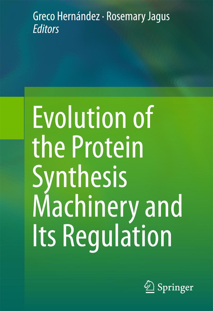 Vorderes Coverbild Evolution of the Protein Synthesis Machinery and Its Regulation