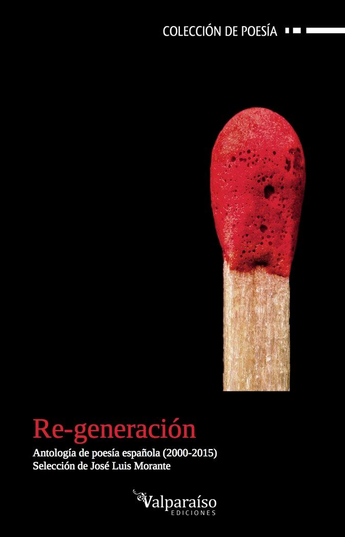 Vorderes Coverbild Re-generación : poesía española 2000-2015