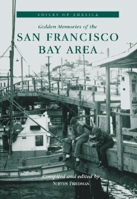 Vorderes Coverbild Golden Memories of the San Francisco Bay Area