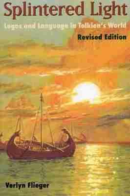 Vorderes Coverbild Splintered Light: Logos and Language in Tolkien's World