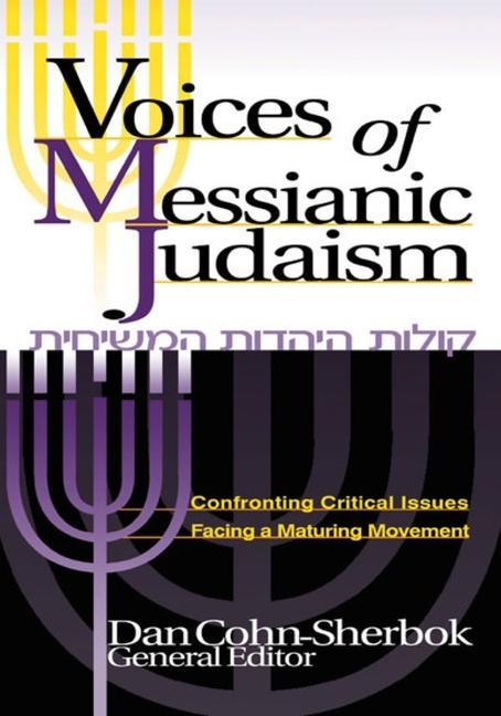 Vorderes Coverbild Voices of Messianic Judaism: Confronting Critical Issues Facing a Maturing Movement