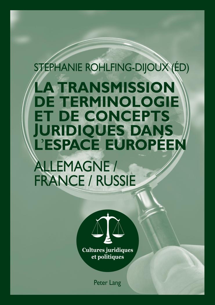 Vorderes Coverbild La transmission de terminologie et de concepts juridiques dans l'espace européen