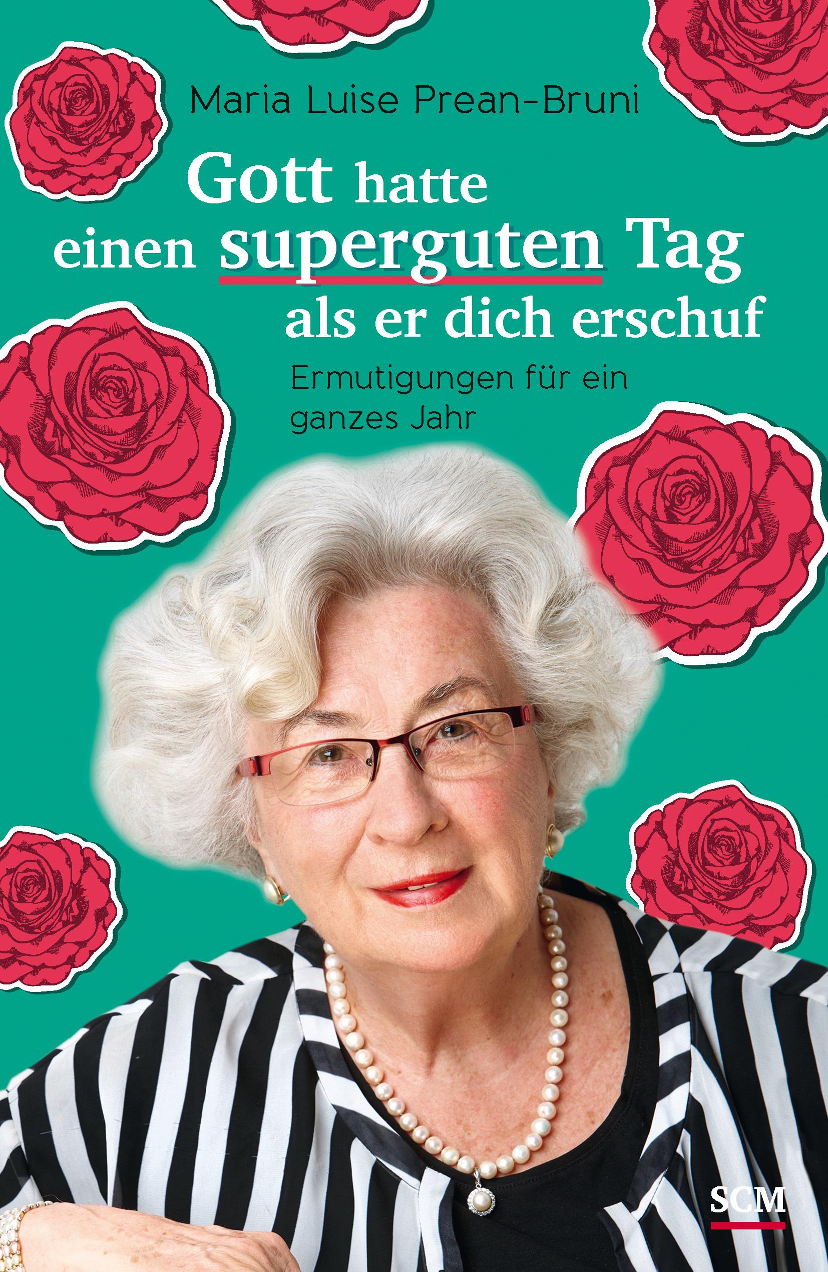 Vorderes Coverbild Gott hatte einen superguten Tag, als er dich erschuf