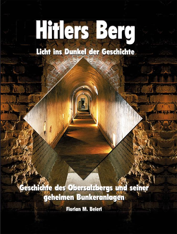 Vorderes Coverbild Hitlers Berg. Licht ins Dunkel der Geschichte