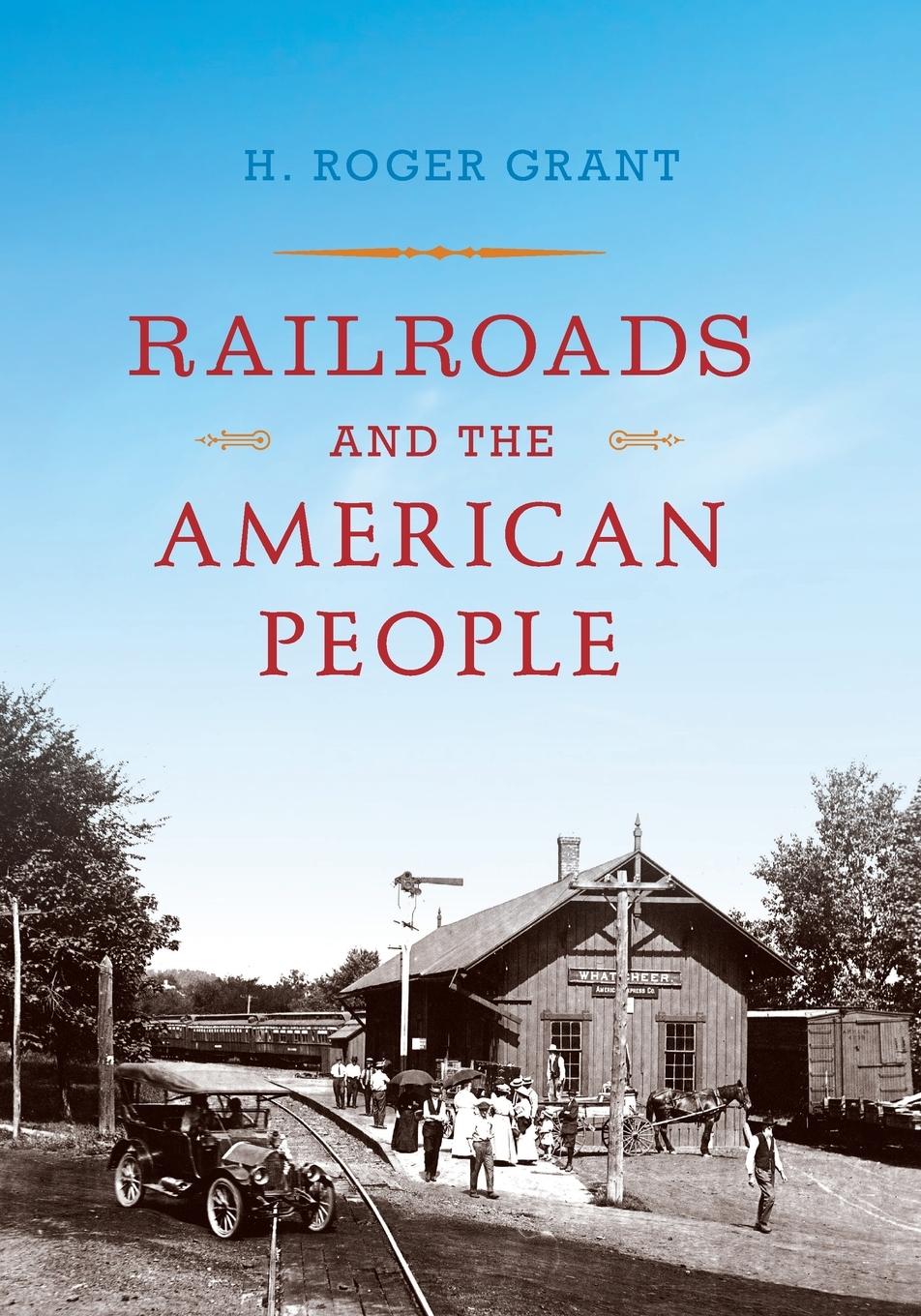 Vorderes Coverbild Railroads and the American People