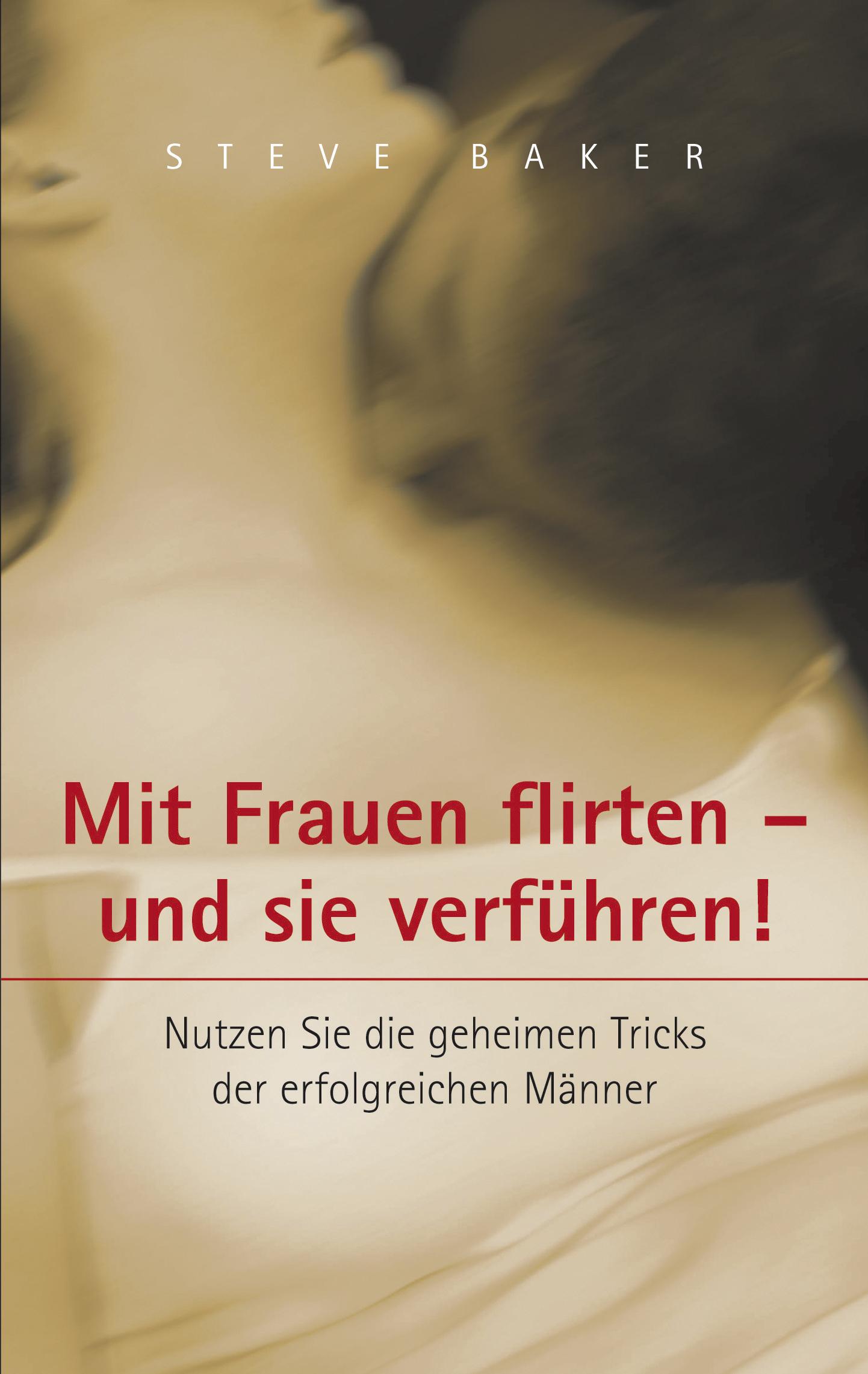 Vorderes Coverbild Mit Frauen flirten - und sie verführen