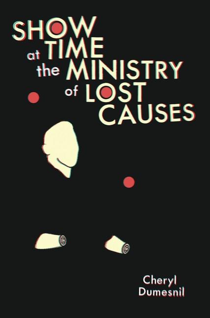 Vorderes Coverbild Showtime at the Ministry of Lost Causes