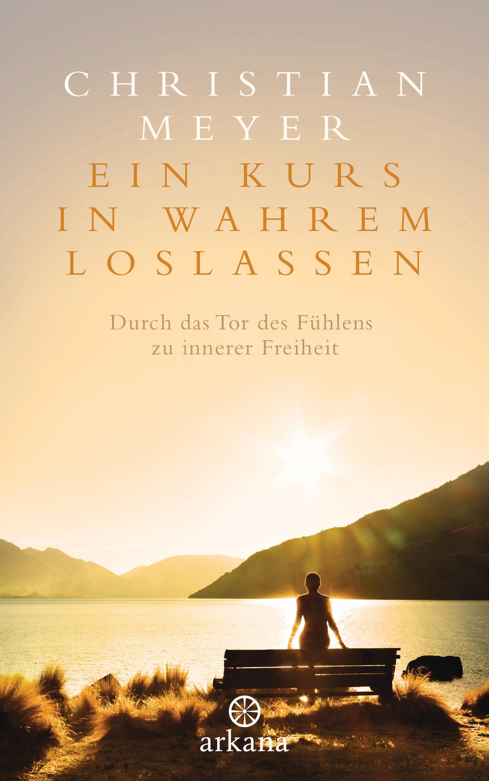 Vorderes Coverbild Ein Kurs in wahrem Loslassen