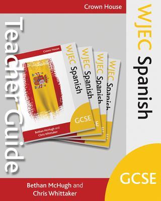 Vorderes Coverbild Wjec GCSE Spanish Teacher Guide