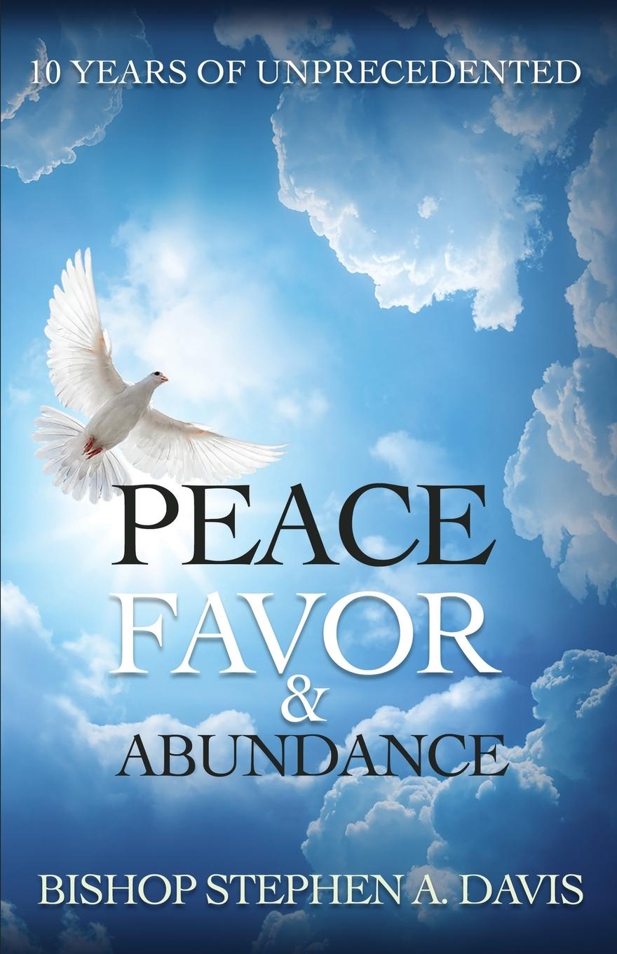 Vorderes Coverbild 10 Years of Unprecedented Peace, Favor & Abundance