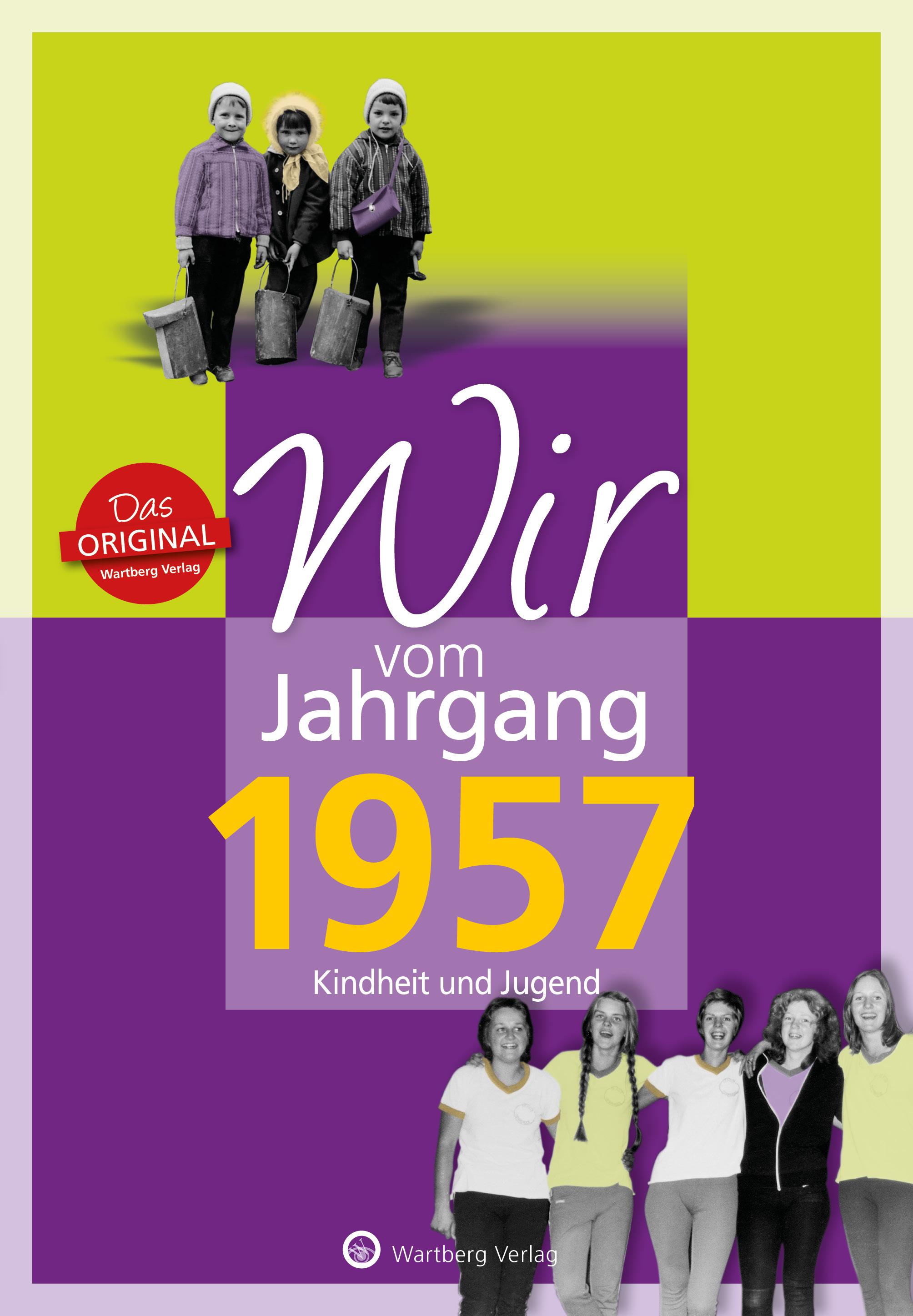 Vorderes Coverbild Wir vom Jahrgang 1957 - Kindheit und Jugend