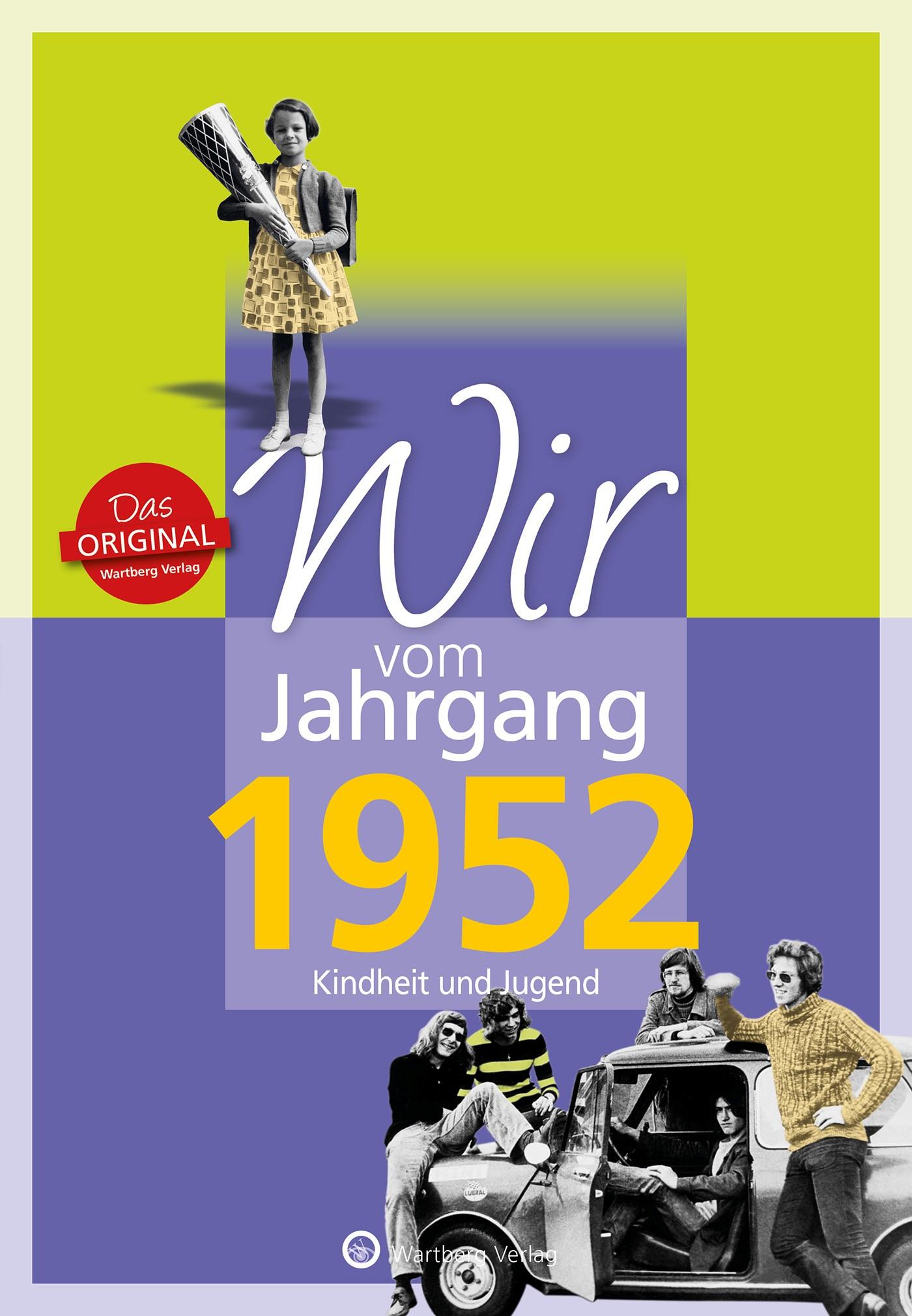 Vorderes Coverbild Wir vom Jahrgang 1952 - Kindheit und Jugend