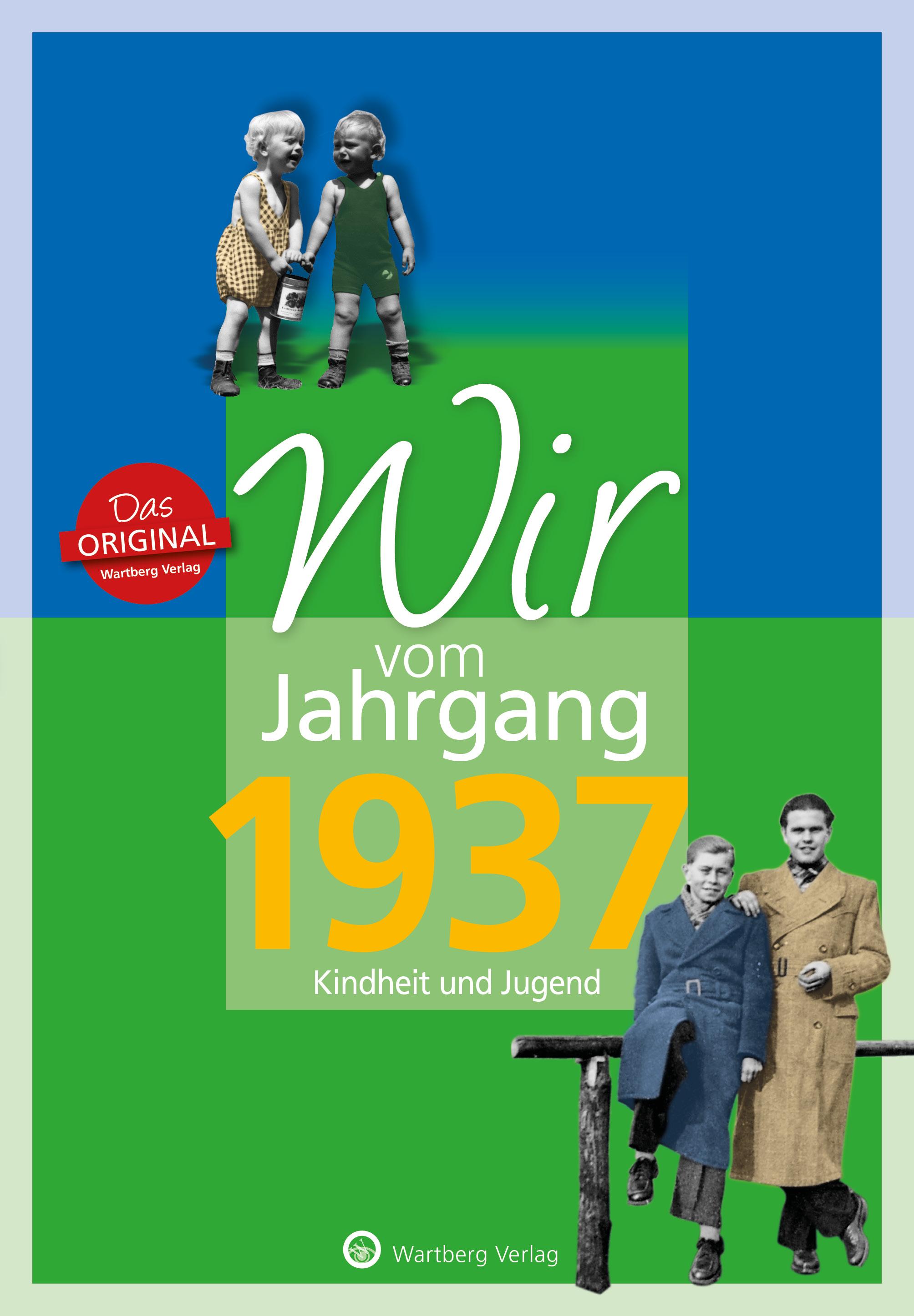 Vorderes Coverbild Wir vom Jahrgang 1937 - Kindheit und Jugend