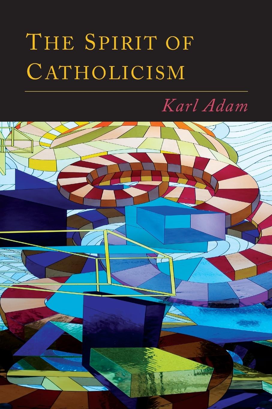 Vorderes Coverbild The Spirit of Catholicism