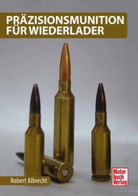 Vorderes Coverbild Präzisionsmunition für Wiederlader