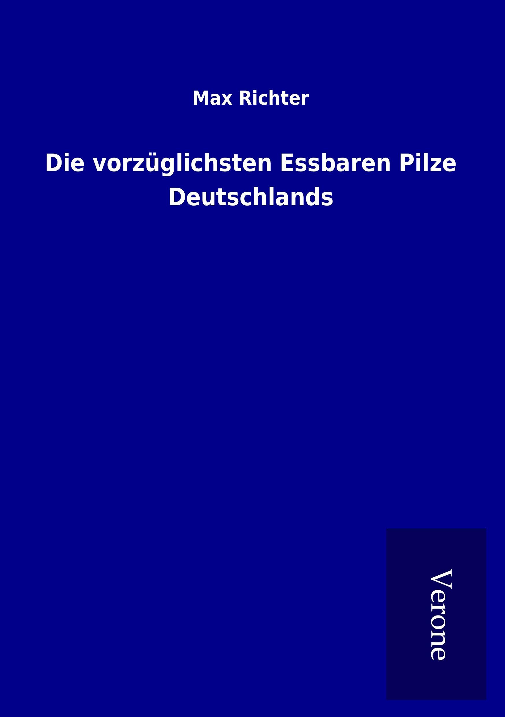 Vorderes Coverbild Die vorzüglichsten Essbaren Pilze Deutschlands