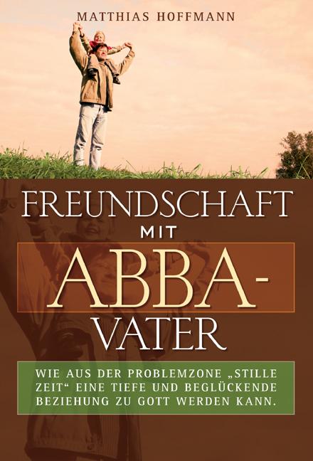 Vorderes Coverbild Freundschaft mit Abba-Vater