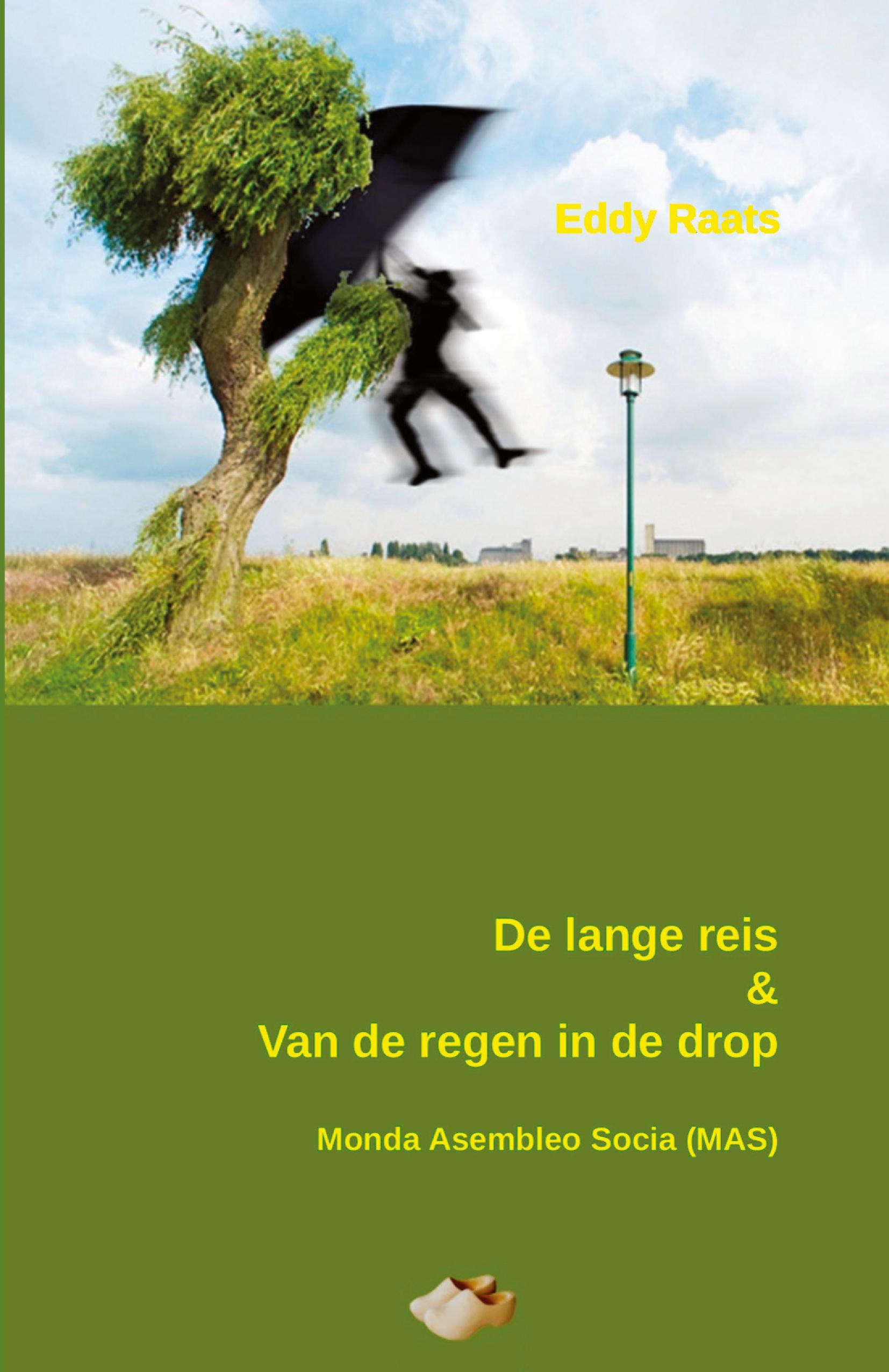 Vorderes Coverbild De lange reis & Van de regen in de drop