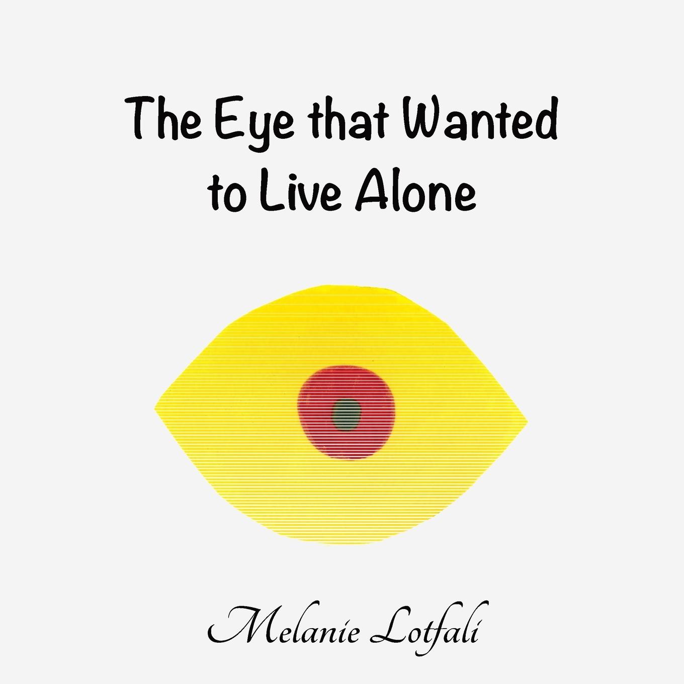 Vorderes Coverbild The Eye that Wanted to Live Alone