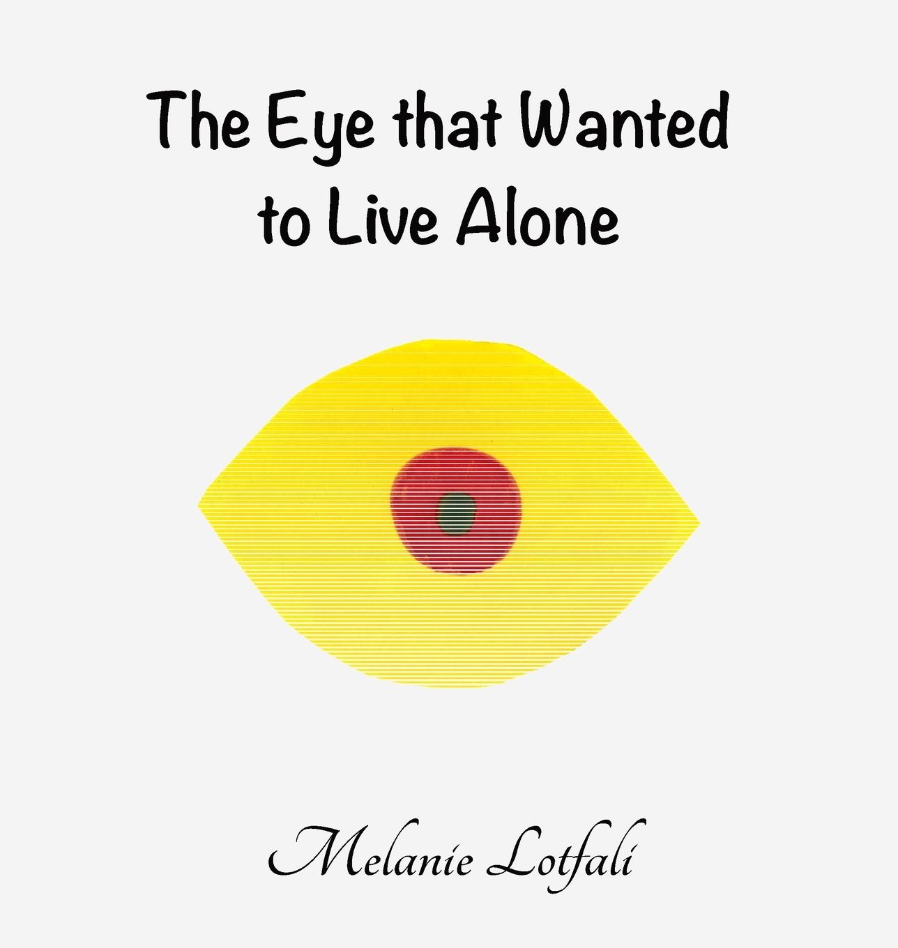 Vorderes Coverbild The Eye that Wanted to Live Alone