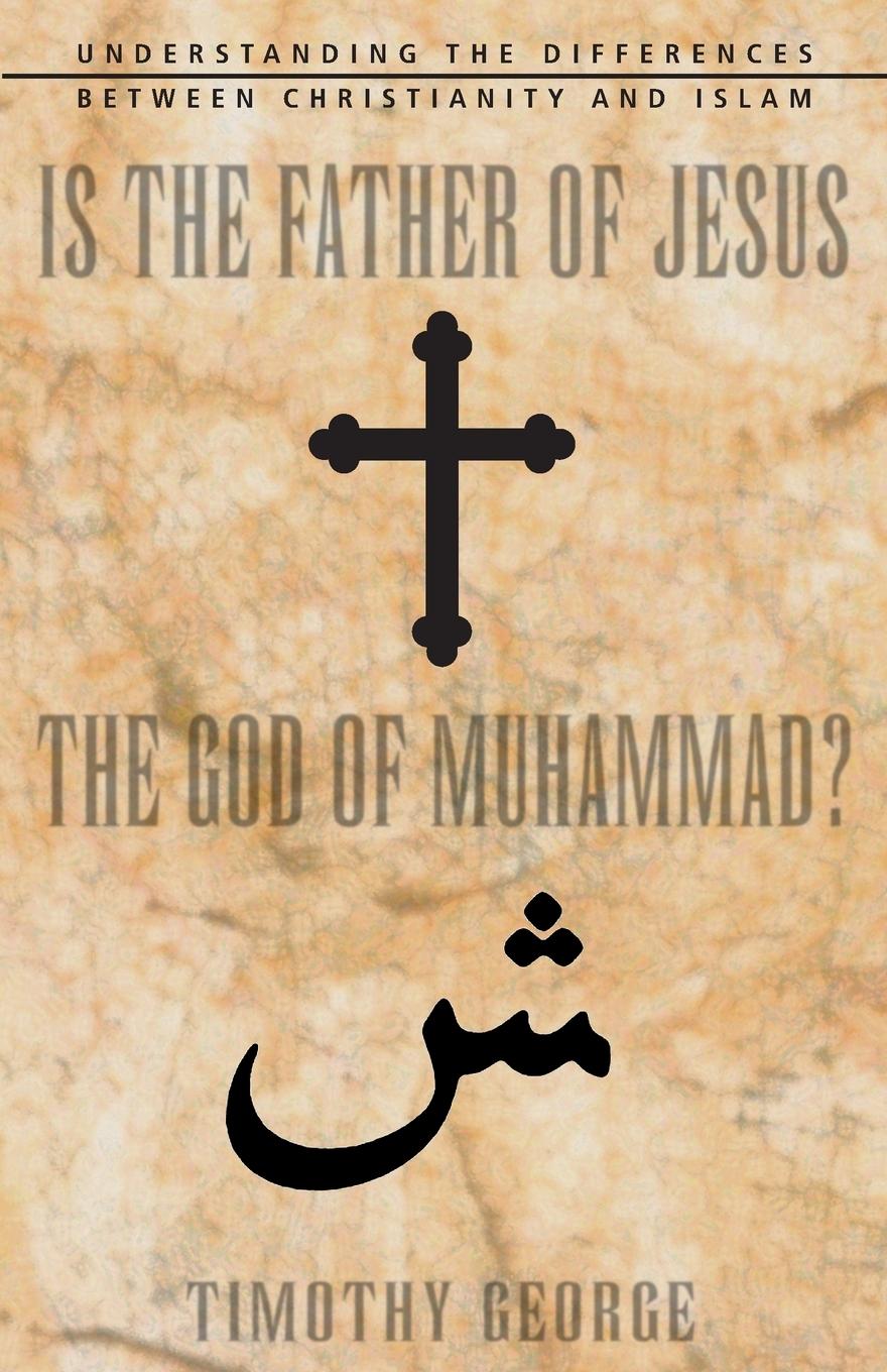 Vorderes Coverbild Is the Father of Jesus the God of Muhammad?