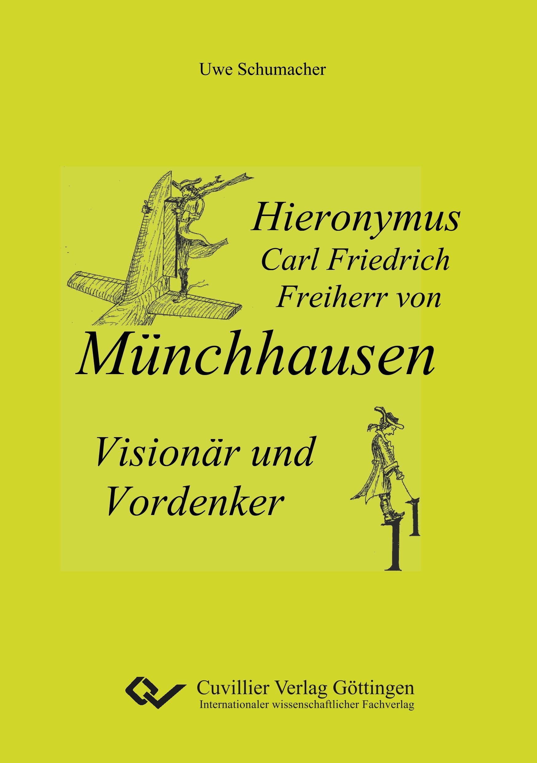 Vorderes Coverbild Hieronymus Carl Friedrich Freiherr von Münchhausen - Visionär und Vordenker