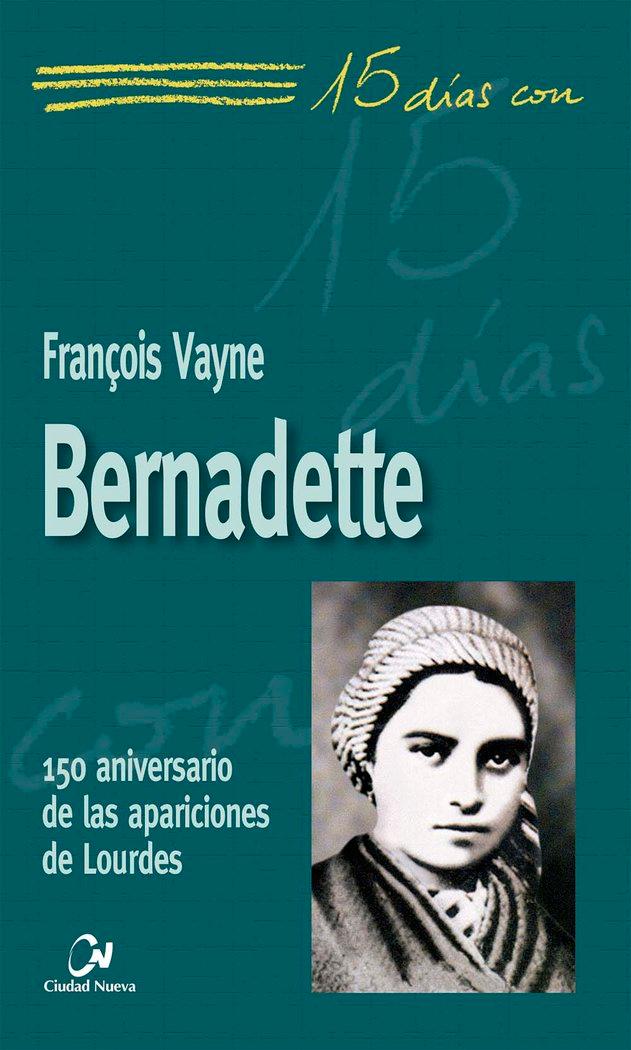 Vorderes Coverbild Bernadette : 150 aniversario de las apariciones de Lourdes