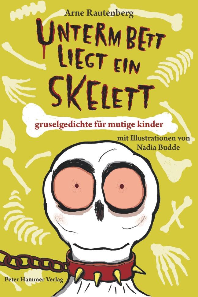 Vorderes Coverbild Unterm Bett liegt ein Skelett