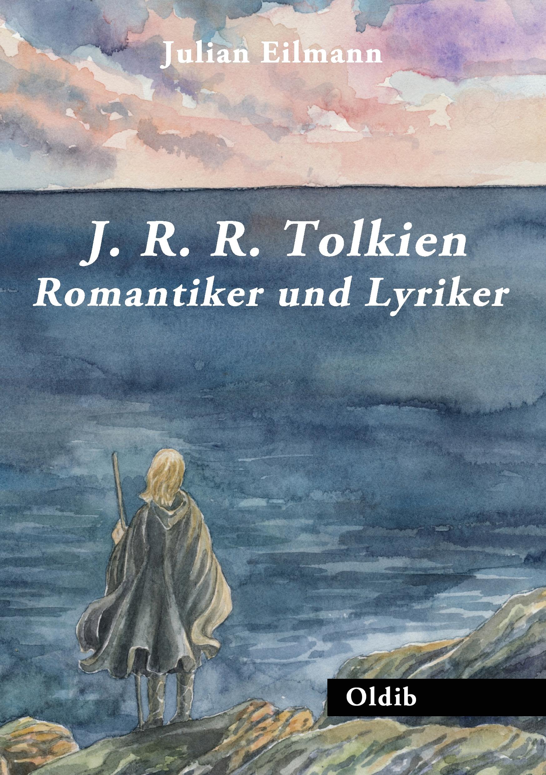 Vorderes Coverbild J. R. R. Tolkien: Romantiker und Lyriker