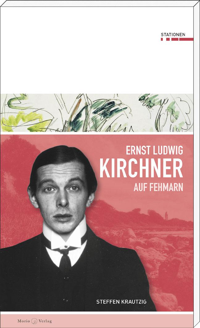 Vorderes Coverbild Ernst Ludwig Kirchner auf Fehmarn