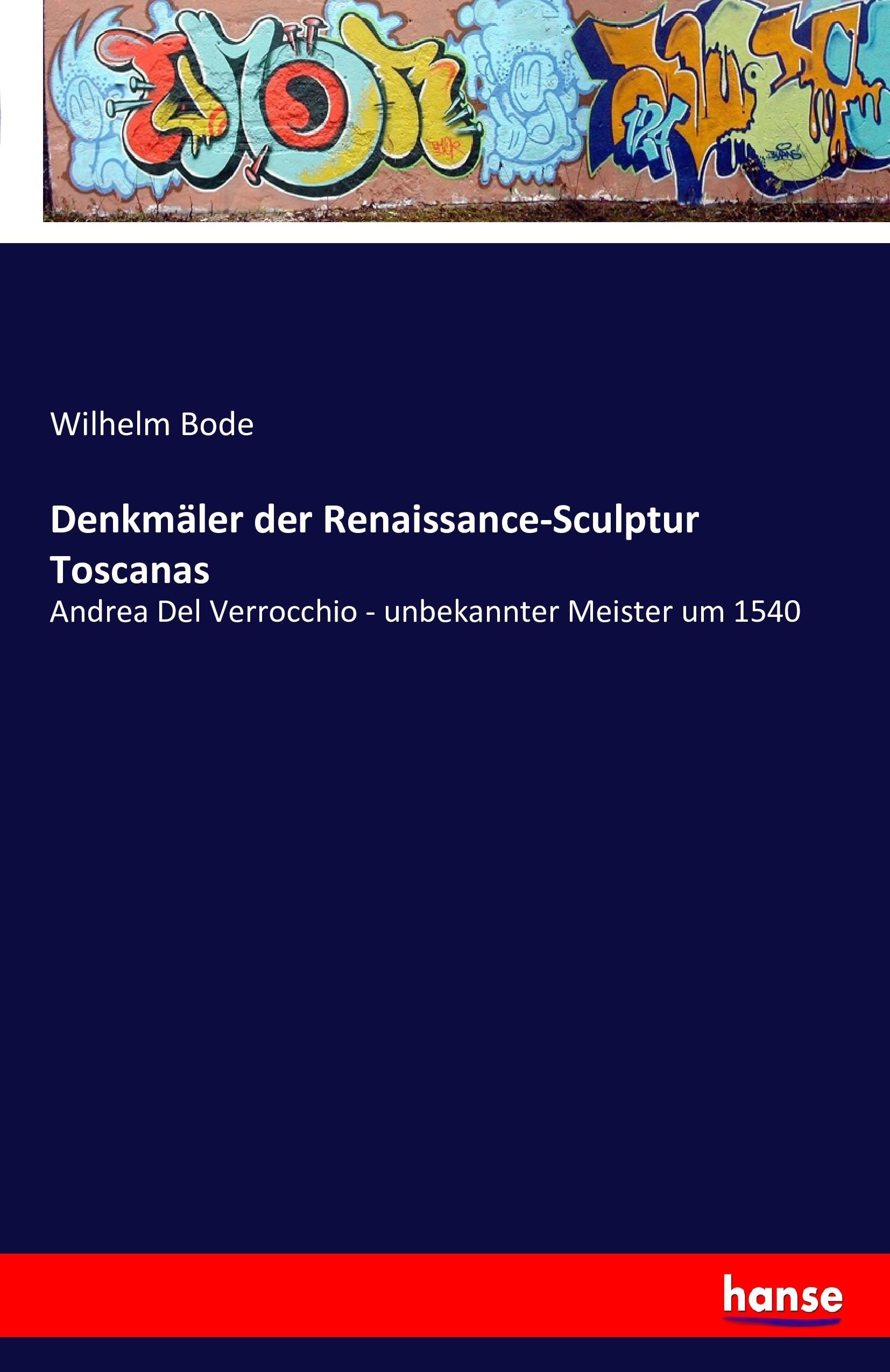 Vorderes Coverbild Denkmäler der Renaissance-Sculptur Toscanas