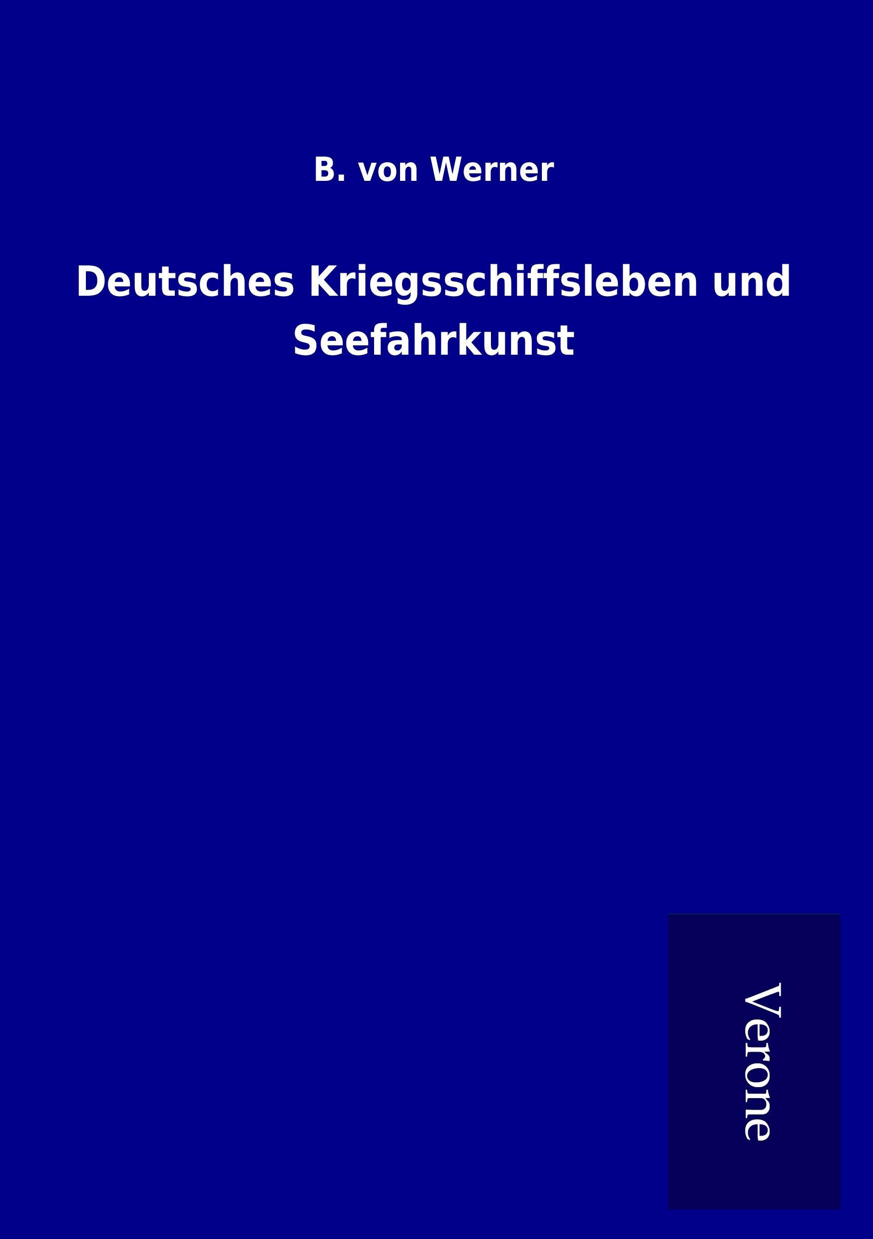 Vorderes Coverbild Deutsches Kriegsschiffsleben und Seefahrkunst