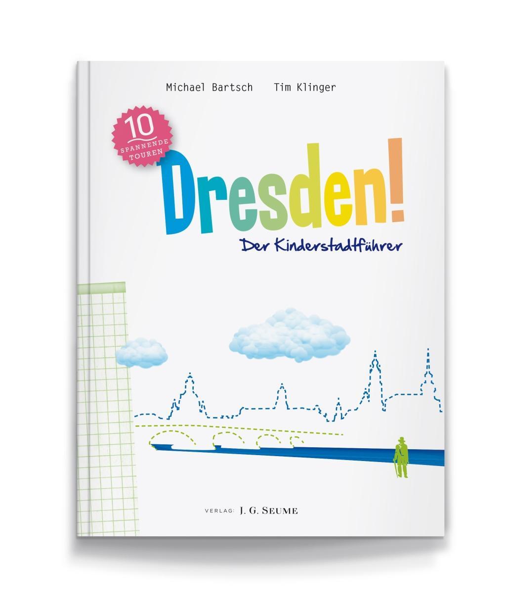 Vorderes Coverbild Dresden! Der Kinderstadtführer