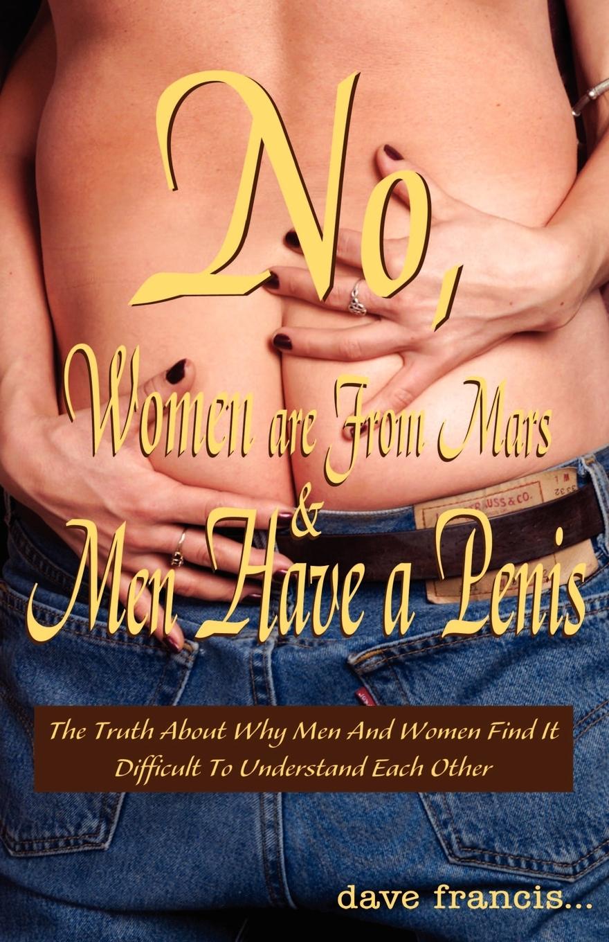 Vorderes Coverbild No, Women are From Mars and Men Have a Penis