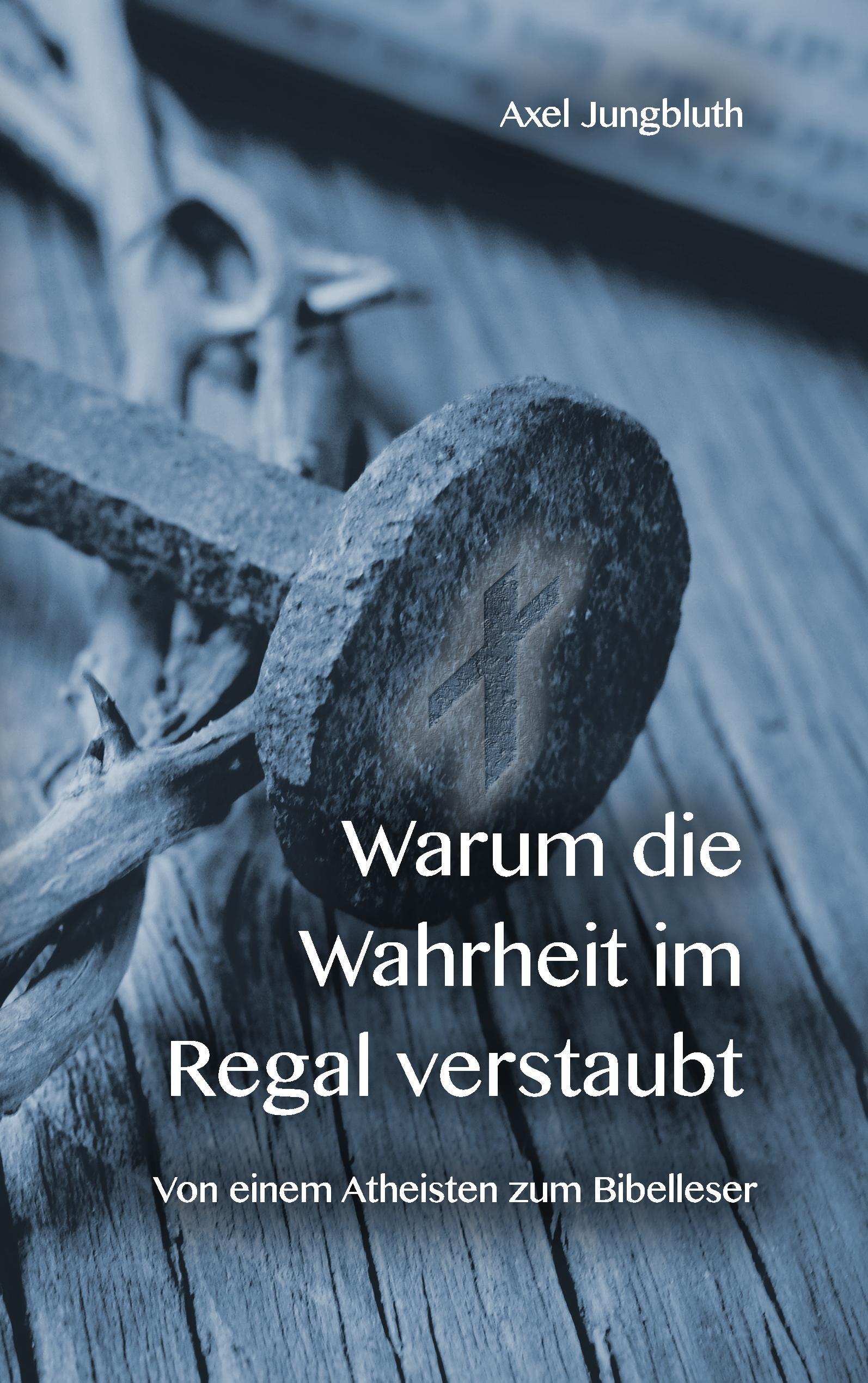 Vorderes Coverbild Warum die Wahrheit im Regal verstaubt